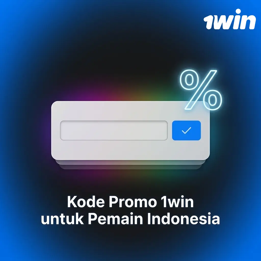Kode promo 1win untuk pemain Indonesia dengan bonus selamat datang dan free bet eksklusif